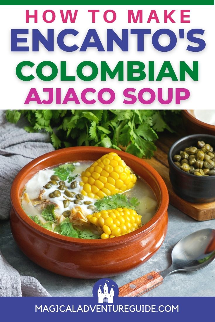 an orange bowl with a helping of Colombian ajiaco soup. An overlay reads, "How to Make Encanto's Colombian Ajiaco Soup"