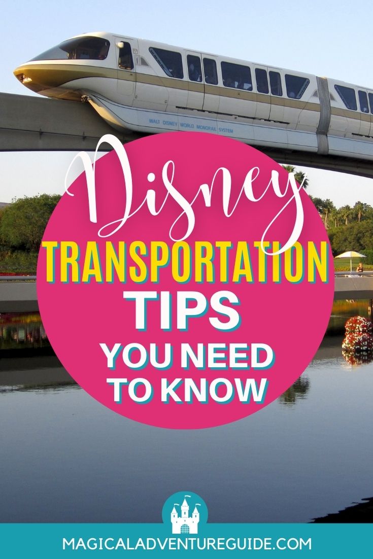 the Walt Disney World monorail travels over water, with an overlay that reads, "Disney Transportation Tips you need to know"