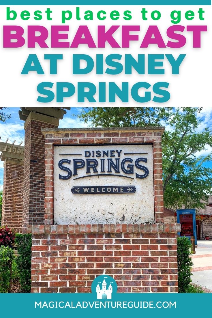 Disney Springs welcome sign. An overlay reads, "best places to get breakfast at disney springs"