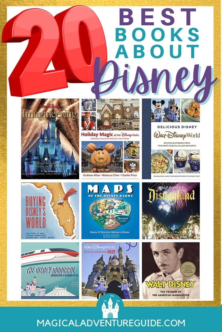 collage image featuring the covers of many books about Disney World, Disneyland, and Walt Disney. An overlay reads, "20 Best Books About Disney"