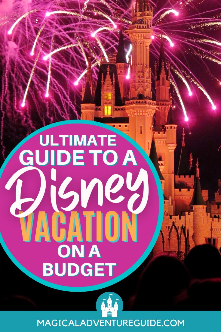 Cinderella's Castle lit up at night with fireworks overhead. An overlay reads, "Ultimate Guide to a Disney Vacation on a Budget"