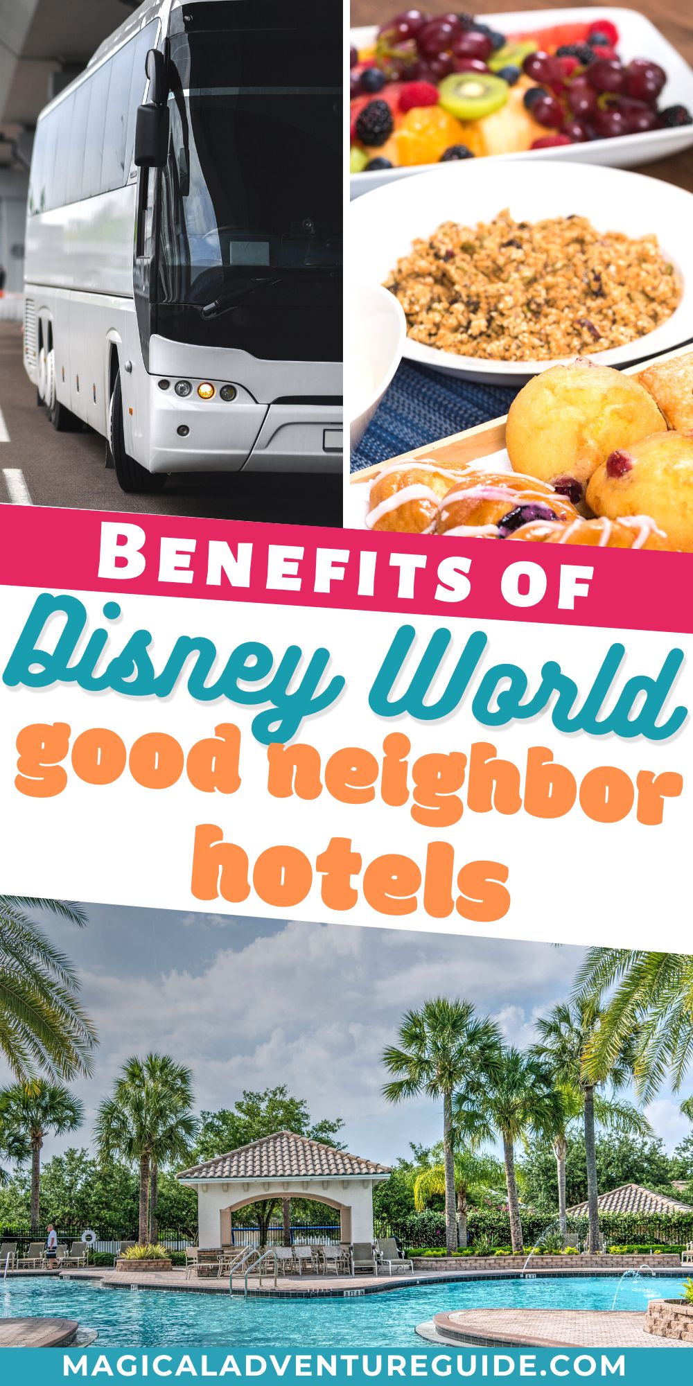three photos; one shows a shuttle bus, one shows a breakfast buffet, and the other shows a hotel pool. An overlay reads, "Benefits of Disney World Good Neighbor Hotels"