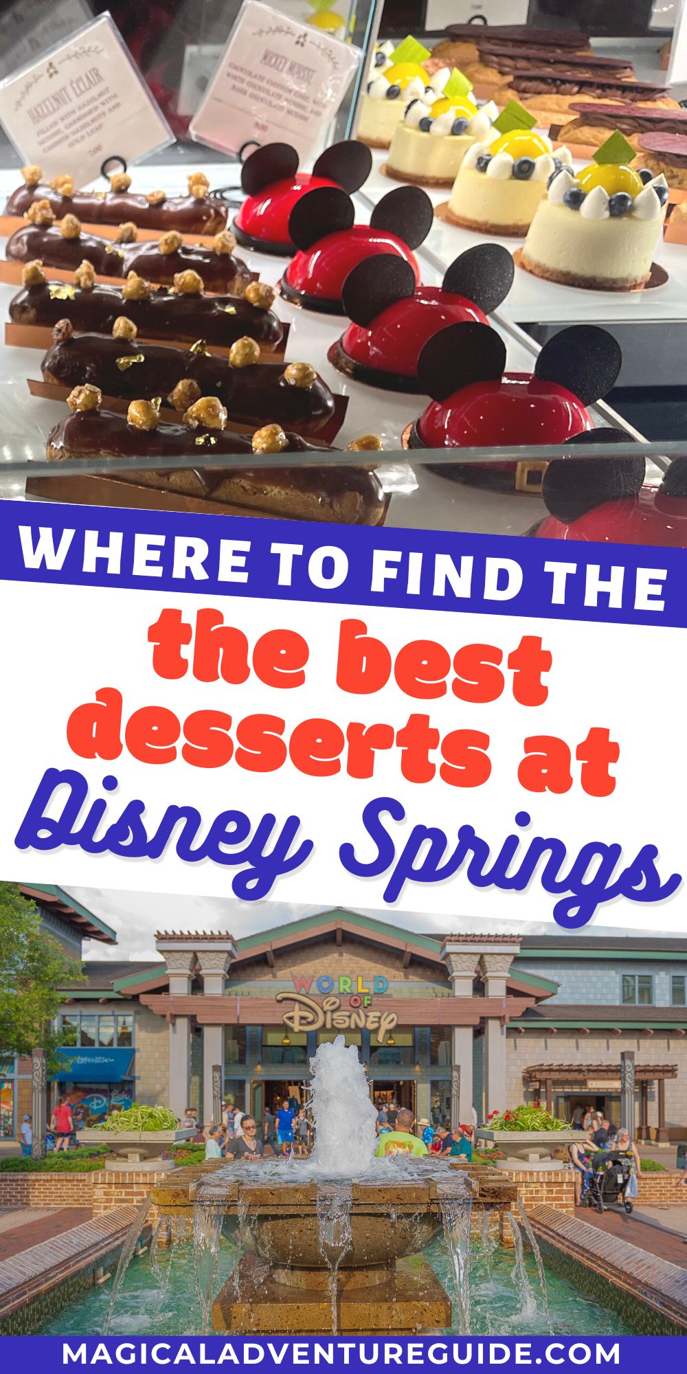 two photos; one shows desserts in a glass case at Disney Springs, the other shows the World of Disney store at Disney Springs.